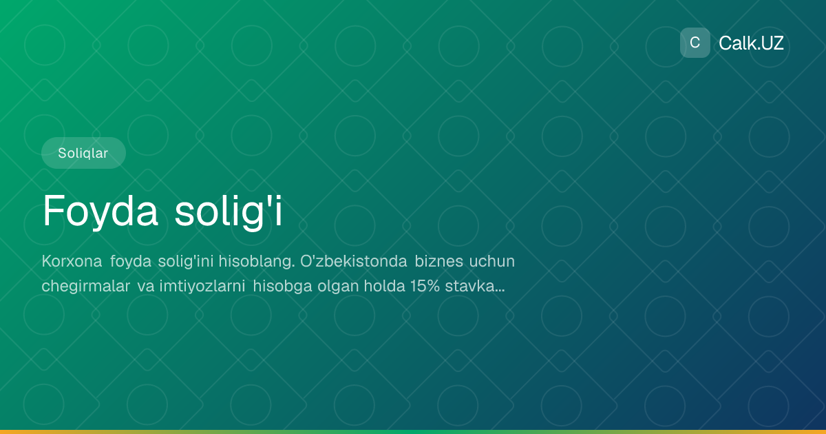 Foyda solig'i | Calk.UZ